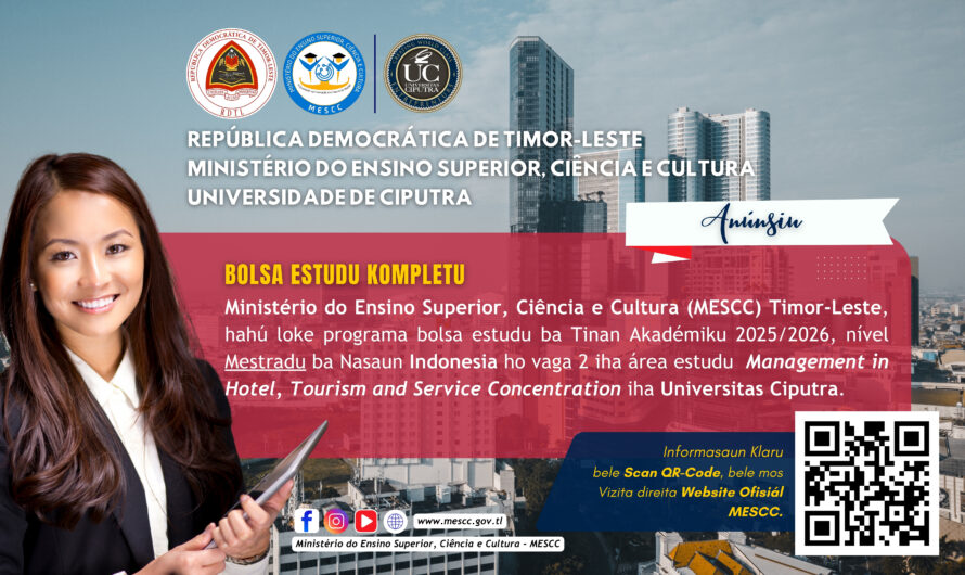 Programa Bolsa Estudu  Ministério do Ensino Superior, Ciência e Cultura (MESCC)Timor-Leste Tinan Akadémiku 2025/2026