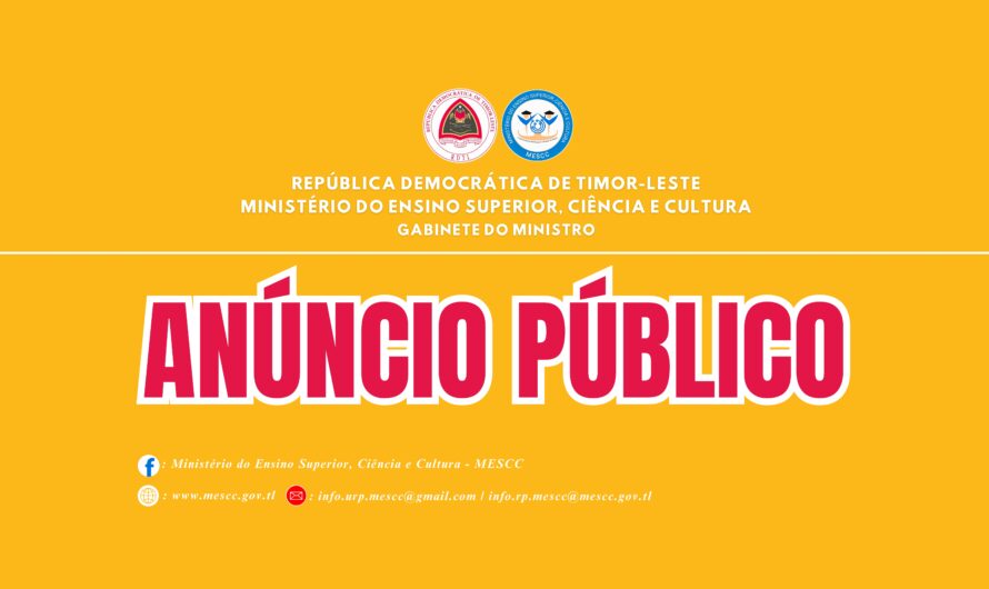 Abertura de procedimento de atribuição de Subvenção Pública destinada à seleção de Instituição de Ensino Superior para a realização de um estado Nacional sobre o Perfil da Formação dos Docentes do Ensino Superior em Timor-Leste.