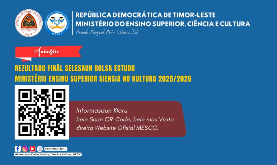 REZULTADU FINÁL SELESAUN BOLSA ESTUDU MINISTÉRIU ENSINU SUPERIOR SIENSIA NO KULTURA (MESSK) 2025/2026