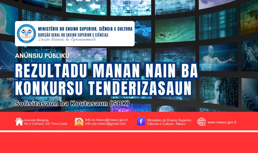 REZULTADU MANAN NAIN BA KONKURSU TENDERIZASAUN – SOLISITASAUN BA KOUTASAUN (SBK)